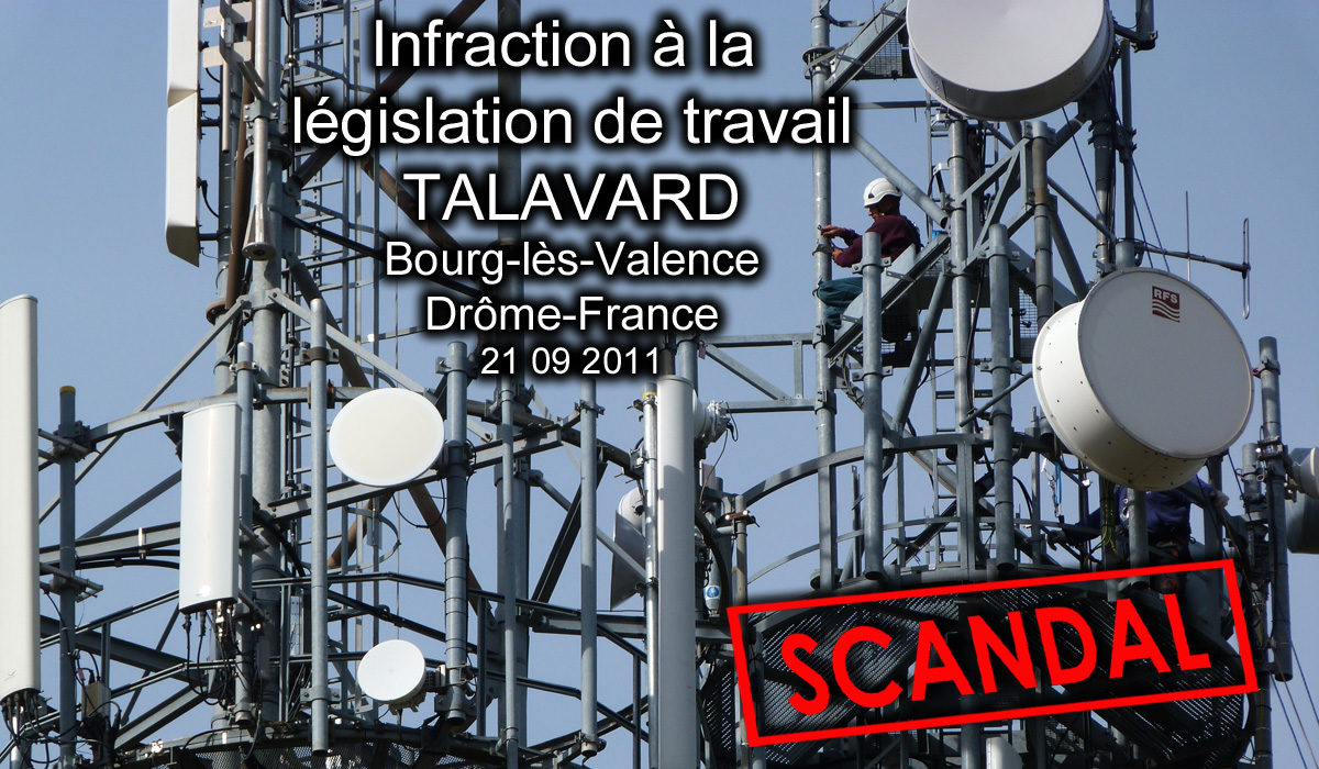 Techniciens_Faisceaux_Hertziens_Intervention_BST_RH_Talavard_26500_ Bourg_les_Valence_Drome_France_21_09_2011_Infraction_Legislation_Travail_Scandale